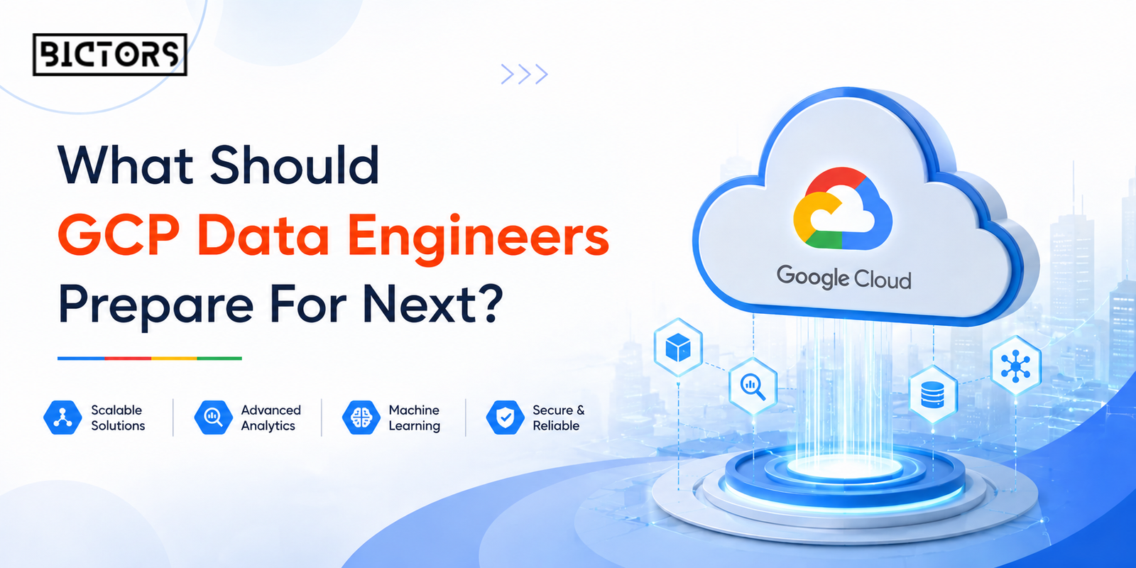 What Should GCP Data Engineers Prepare For Next?